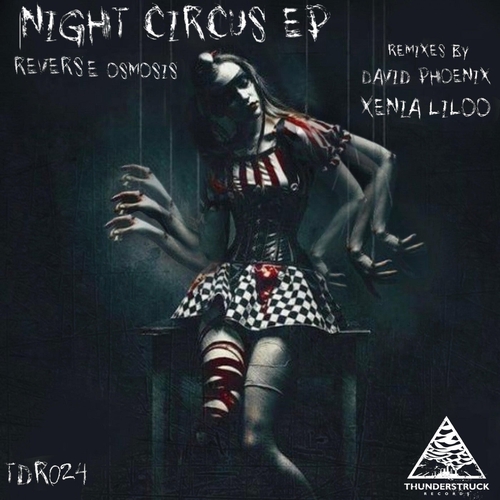 Reverse Osmosis - Night Circus EP [TDR024]